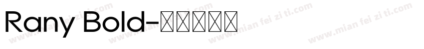 Rany Bold字体转换